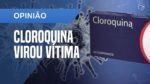 EUA faze documento contra uso da cloroquina para combater o Covid-19