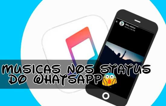 colocar música no status do whatsapp