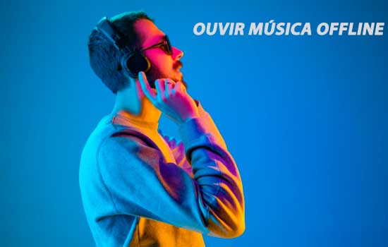 ouvir música offline